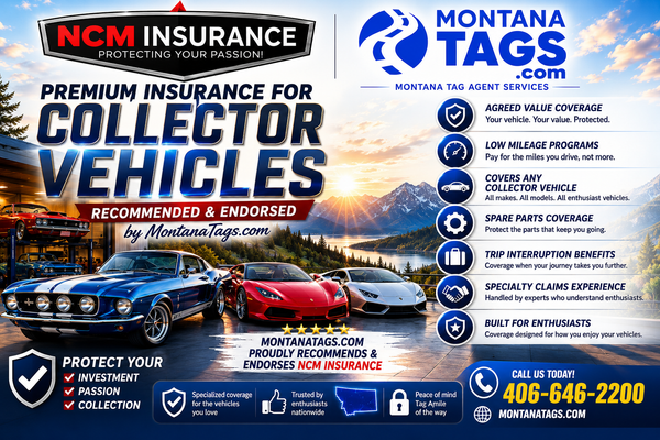 Why MontanaTags.com Recommends NCM Insurance for Collector, Exotic, Classic &amp; Specialty Vehicles